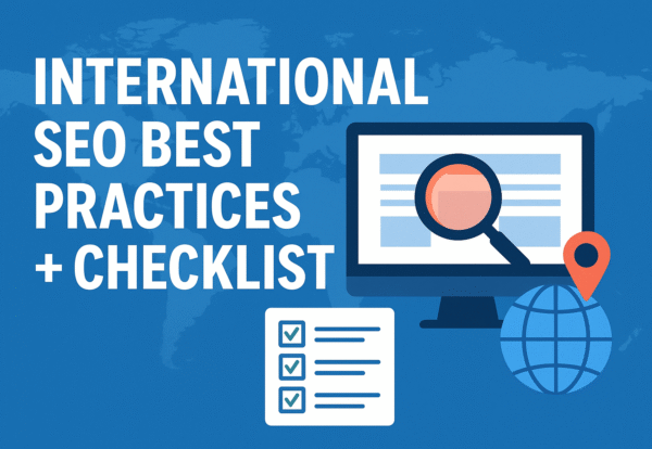 10 International SEO Best Practices + Checklist